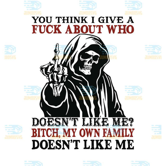 you-think-i-give-a-fck-about-who-doesnt-like-me-svg