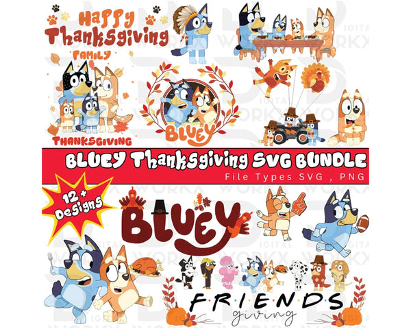 Bluey SVG Thanksgiving Bundle, Bluey Shirt, Bluey SVG PNG, Bluey Birthday, Bluey Family, Bluey Dad, Bluey Font, Thanksgiving svg
