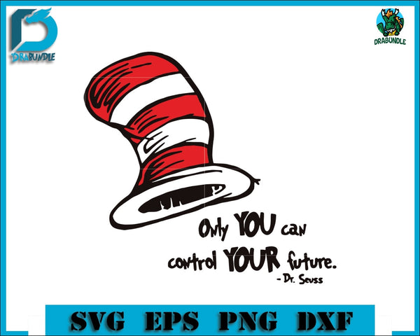 Only You Can Control Your Future Svg Png Dxf Eps File Dr0001