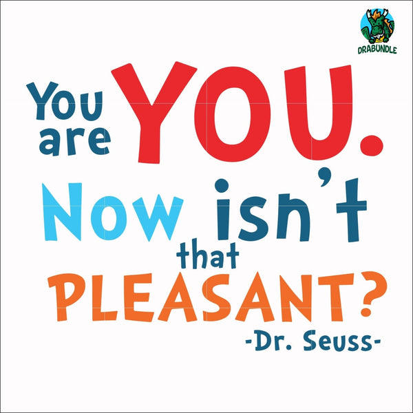 You are you now isn't that pleasant svg, png, dxf, eps file DR00086