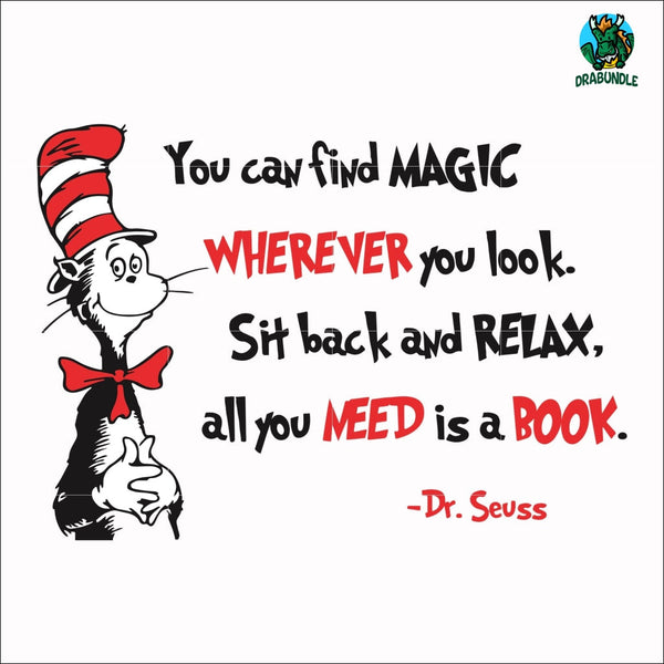 You can find magic wherever you look sit back and relax all you need is a book svg, png, dxf, eps file DR00050